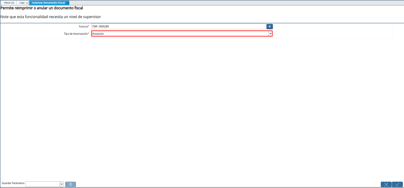 opción anulación en el campo tipo de autorización del proceso autorizar documento fiscal
